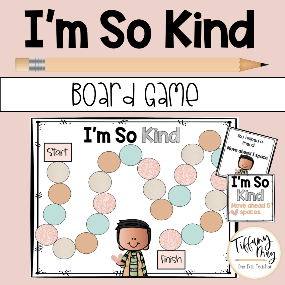 I'm So Kind Board Game | Creating A Classroom Culture of Kindness