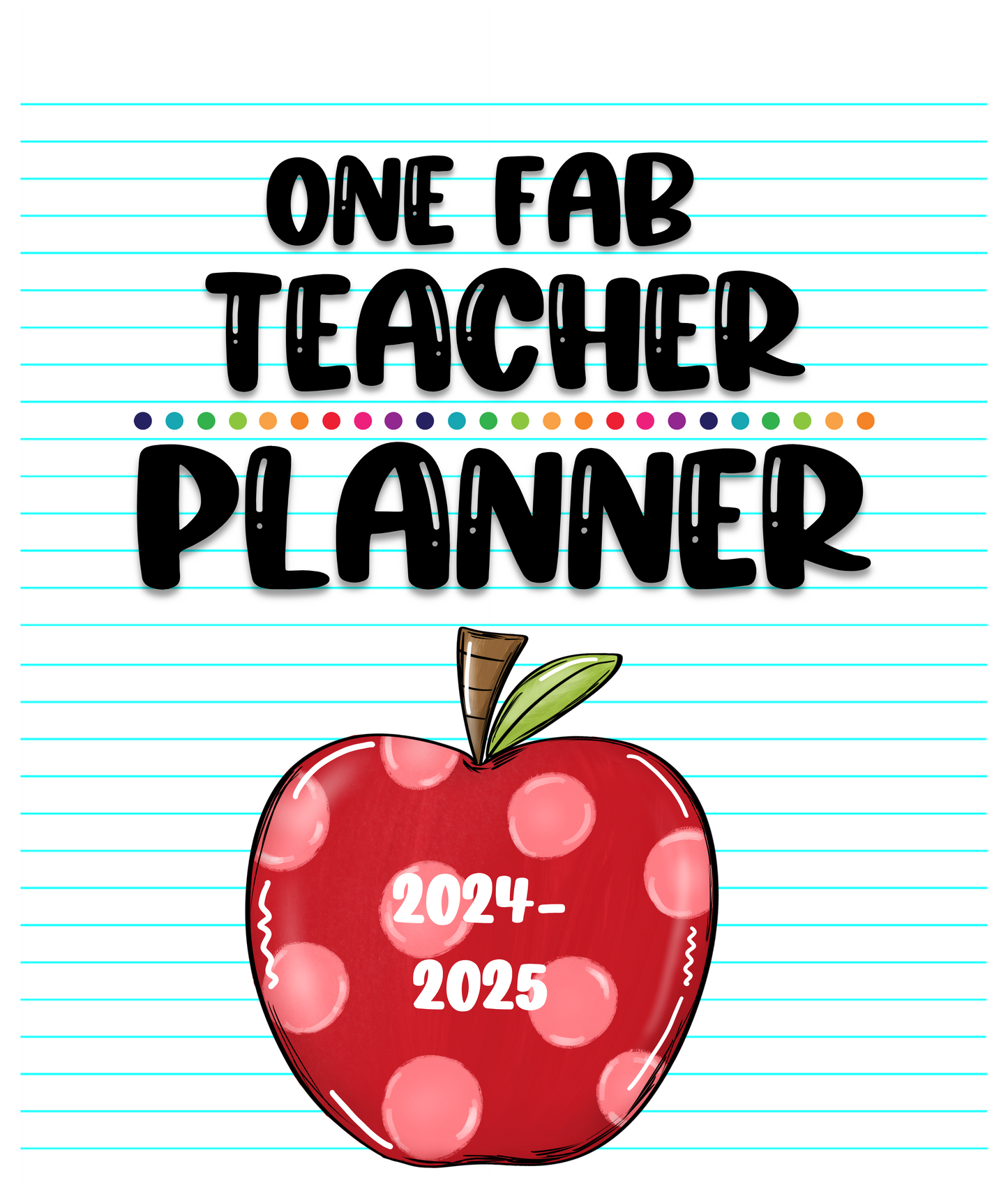 One Fab Teacher Digital Planner 2024-2025